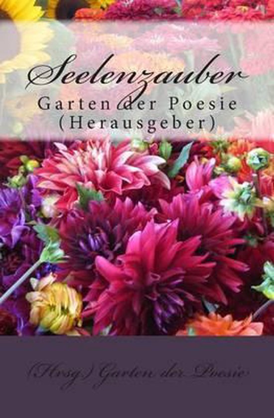 Seelenzauber, Hrsg Garten der Poesie 9781481037662 Boeken