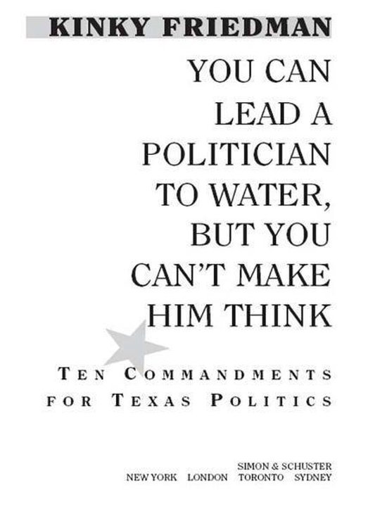 You Can Lead a Politician to Water, But You Can't Make Him T ... - cover