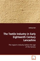 The Textile Industry in Early Eighteenth Century Lancashire