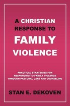 A Christian Response to Family Violence