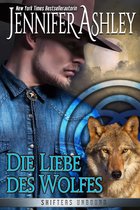 Shifters Unbound: Deutsche Ausgabe - Die Liebe des Wolfes