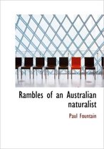 Rambles of an Australian Naturalist