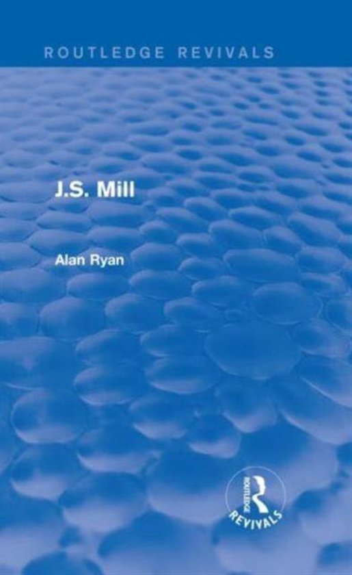 J. S. Mill 9781138683341 Alan Ryan Boeken