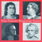 Four Famous Wagerian Tenors