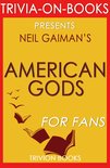 Trivia: American Gods by Neil Gaiman (Trivia-On-Books)