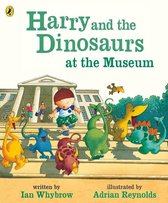 Harry and the Dinosaurs - Harry and the Dinosaurs at the Museum