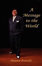 A Message to the World