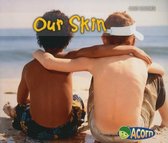 Our Skin (Our Bodies)