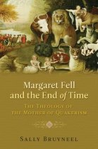 Margaret Fell and the End of Time