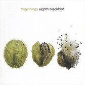 Eighth Blackbird - Beginnings (CD)