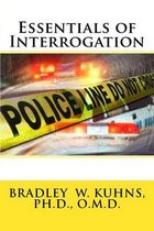 Essentials of Interrogation