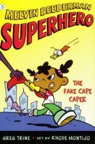 Melvin Beederman, Superhero 5 - The Fake Cape Caper