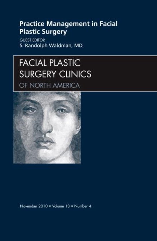 Practice Management For Facial Plastic Surgery, An Issue Of - cover