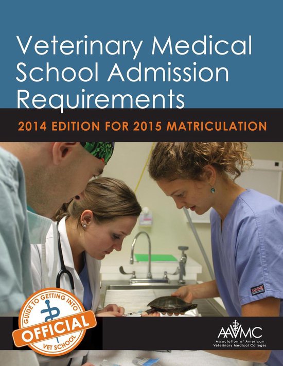Veterinary Medical School Admission Requirements (ebook), Association
