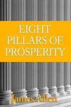 The Eight Pillars of Prosperity, As It Was Originally Published