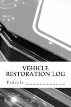 Vehicle Restoration Log