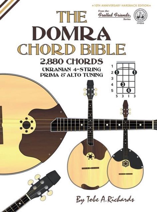 Boekomslag van 'The Domra Chord Bible: 2,880 Chords, Ukrainian 4-String Prima & Alto Tuning' door Tobe A. Richards.