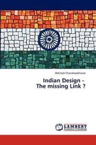 Indian Design - The Missing Link ?