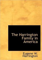 The Harrington Family in America