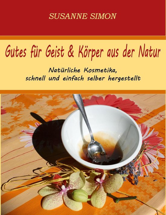 Gutes für Geist & Körper aus der Natur - cover