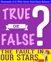 GWhizBooks.com - The Fault in Our Stars - True or False?