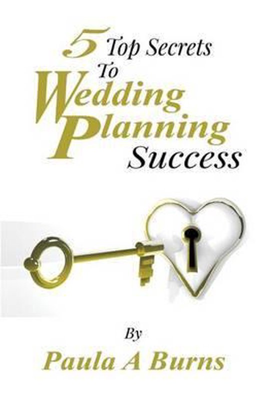 5 Top Secrets To Wedding Planning Success - cover