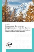 Omn.Pres.Franc.- Dynamique Des Prismes Orogéniques, Le Rôle Des Fluides