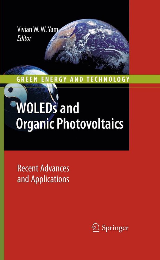 Green Energy and Technology - WOLEDs and Organic Photovoltaics