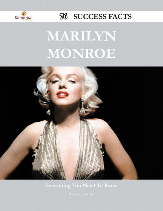Marilyn Monroe 76 Success Facts Everything you need to know about Marilyn Monroe... bol