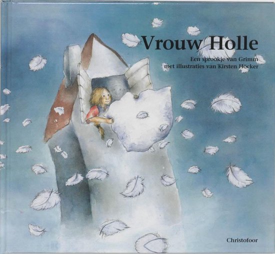 Cover van het boek 'Vrouw Holle' van Wilhelm Grimm en Jacob Grimm