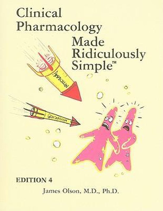 Clinical Pharmacology Made Ridiculously Simple 9781935660002 James