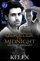 Midnight, Mississippi 2 - Quarter 'til Midnight