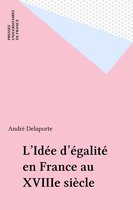 L'Idée d'égalité en France au XVIIIe siècle