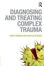 Diagnosing & Treating Complex Trauma