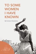 Some Women I Have Known