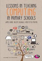 Lessons In Teaching Computing In Primary