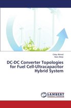 DC-DC Converter Topologies for Fuel Cell-Ultracapacitor Hybrid System