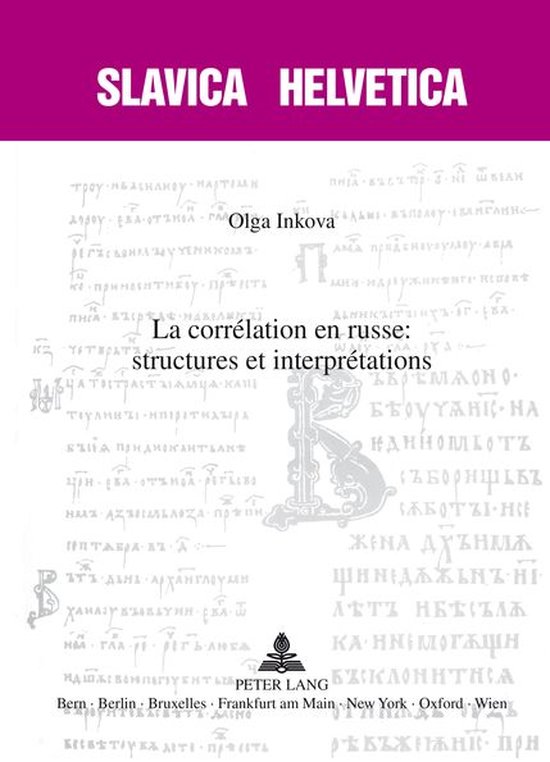 Slavica Helvetica 84 - La corrélation en russe : structures ... - cover