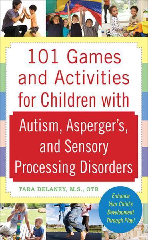 101 Games and Activities for Children with Autism, Asperger' ... - cover
