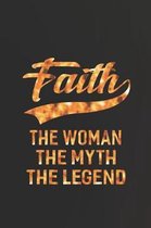 Faith the Woman the Myth the Legend