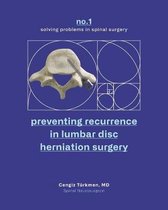 Preventing Recurrence in Lumbar Disc Herniation Surgery