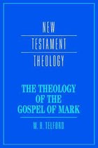 New Testament Theology-The Theology of the Gospel of Mark