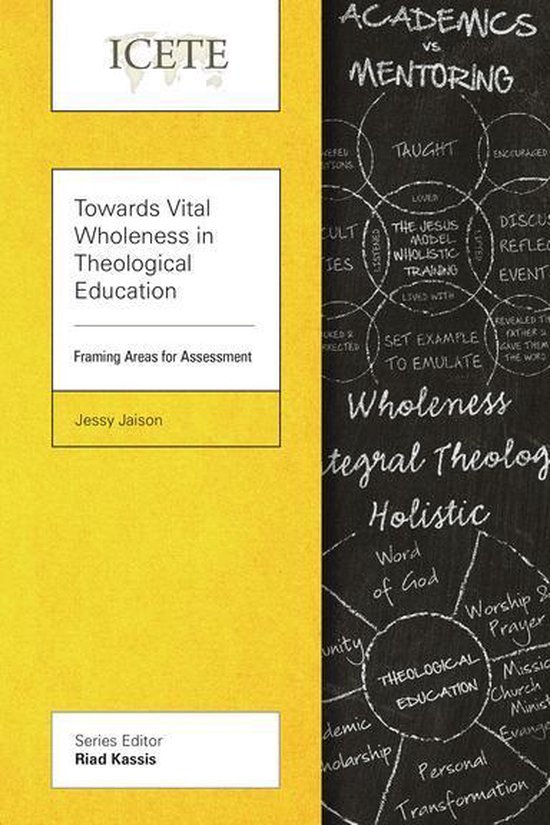 ICETE Series - Towards Vital Wholeness in Theological Education