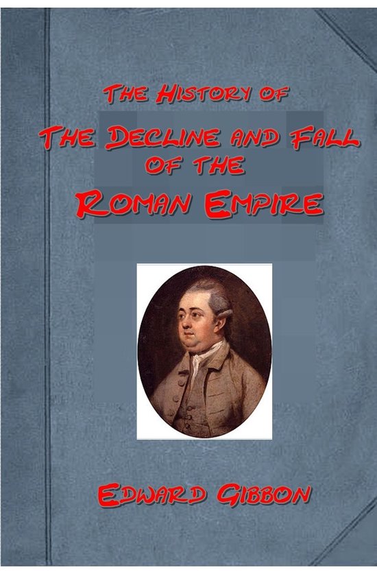The History of The Decline and Fall of the Roman Empire, Vol ... - cover