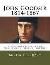 John Goodsir (1814-1867)