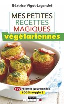 Mes petites recettes magiques végétariennes