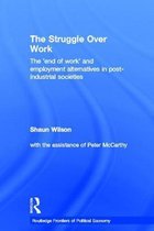 Routledge Frontiers of Political Economy-The Struggle Over Work