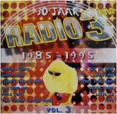30 Jaar Radio 3 Fm 1985-1995 Vol.3