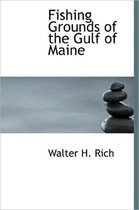 Fishing Grounds of the Gulf of Maine