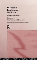 Routledge Studies in the European Economy- Work and Employment in Europe